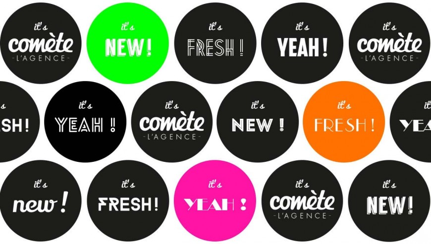 It's new, it's fresh, it's yeah, It's Comète !