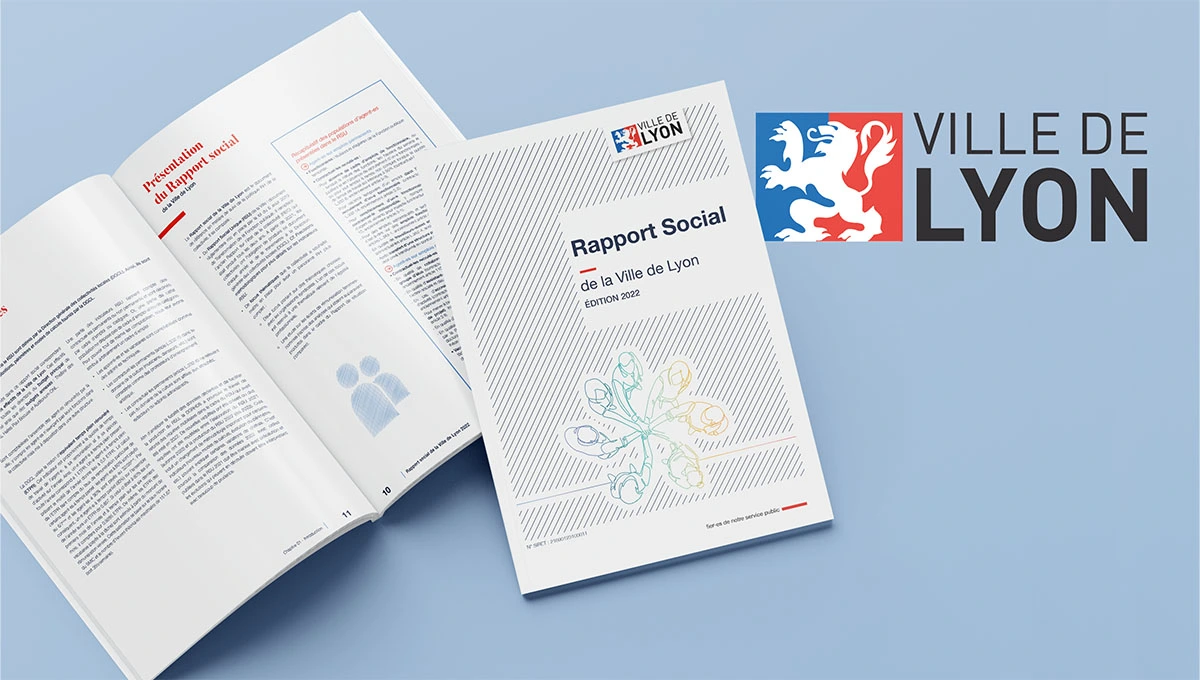 Agence Comete création Rapport Social Unique : Catalogue / Rapport / Guide pour Ville de Lyon - Supports de communication